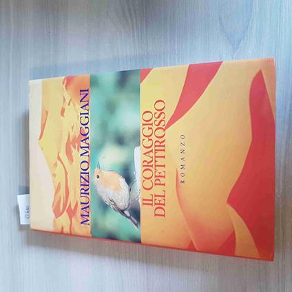 Il Coraggio Del Pettirosso - Maurizio Maggiani - Cde - 1996 - Maurizio Maggiani - copertina