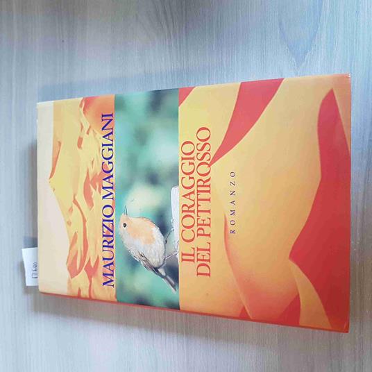 Il Coraggio Del Pettirosso - Maurizio Maggiani - Cde - 1996 - Maurizio Maggiani - copertina