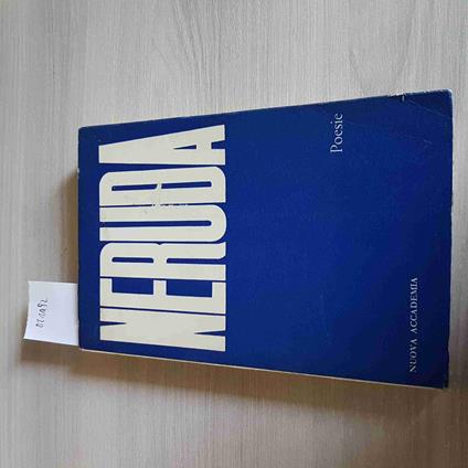Poesie - Neruda - Nuova Accademia Editrice - 1964 - Pablo Neruda - copertina