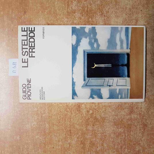 GUIDO PIOVENE LE STELLE FREDDE 1973 CDE MONDADORI i premi strega - Guido Piovene - copertina