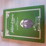 Folklore Di Liguria Volume Ii Mare, Feste, Mangiare E Bere - 1990