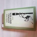 Editoriali Senza Voce - Gustavo Selva - Rusconi - 1981