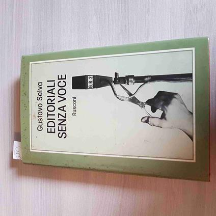 Editoriali Senza Voce - Gustavo Selva - Rusconi - 1981 - Gustavo Selva - copertina