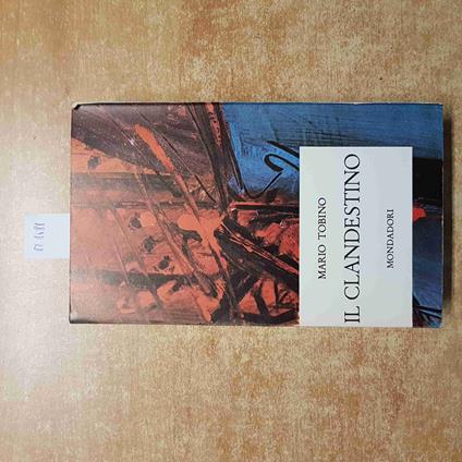 MARIO TOBINO IL CLANDESTINO 1972 CDE MONDADORI i premi strega - Mario Tobino - copertina