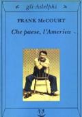 Che paese, l’America - Frank McCourt - copertina