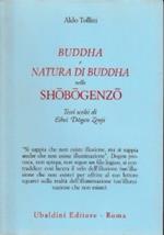 Buddha e natura di Buddha nello Shobogenzo. Testi scelti di Eihei Dogen Zenji