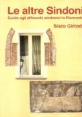 Le altre Sindoni. Guida agli affreschi sindonici in Piemonte