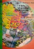 Il sole, il genoma e Internet. Strumenti delle rivoluzioni scientifiche - Dyson Freeman - copertina