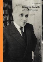 Georges Bataille. La ferita dell’eccesso