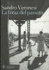 forza del passato - Sandro Veronesi - copertina
