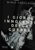 I giorni innocenti della guerra