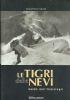 Le tigri delle nevi. Guide dell’Himalaya - Jonathan Neale - copertina