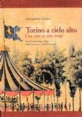 Torino a cielo alto. Una città in sette tempi