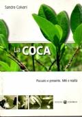 coca. Passato e presente. Miti e realtà
