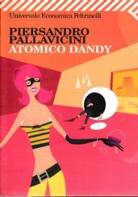 Atomico dandy - Piersandro Pallavicini - copertina