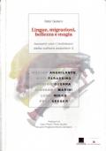 Lingue, Migrazioni, bellezza e magia. Incontri con i testimoni della cultura popolare - Valter Giuliano - copertina