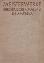 Meisterwerke europäischer Malerei in Amerika