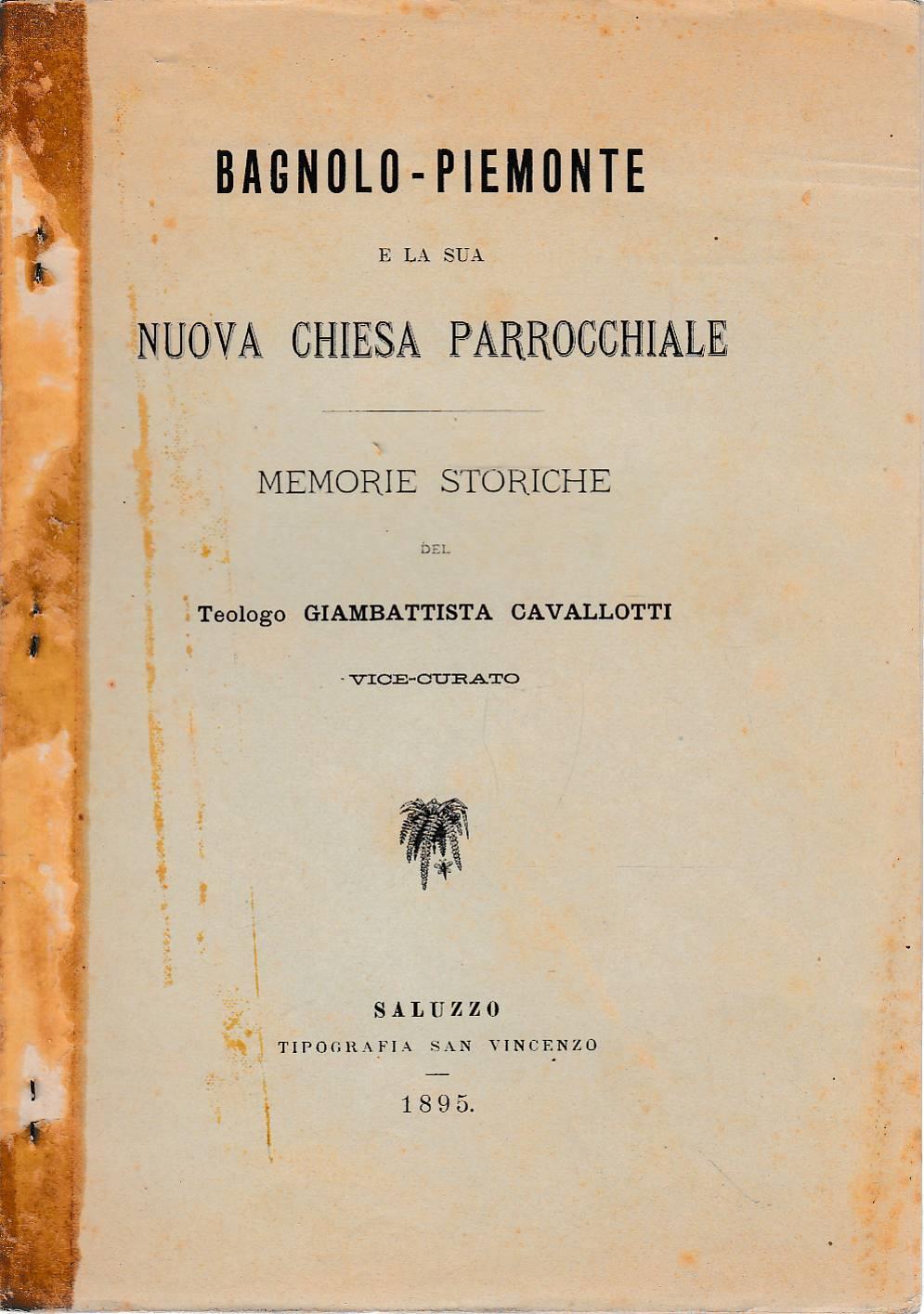 Bagnolo Piemonte e la sua nuova chiesa parrocchiale