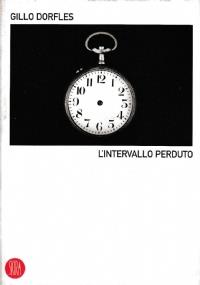L’intervallo perduto - Gillo Dorfles - copertina