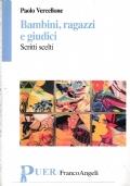 bambini, Ragazzi e giudici. Scritti scelti