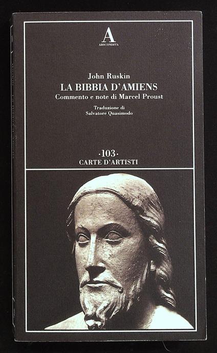 Bibbia d'Amiens. Commento e note di Marcel Proust - John Ruskin - copertina