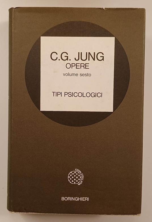 Opere Volume Sesto Tipi psicologici - Carl Gustav Jung - copertina