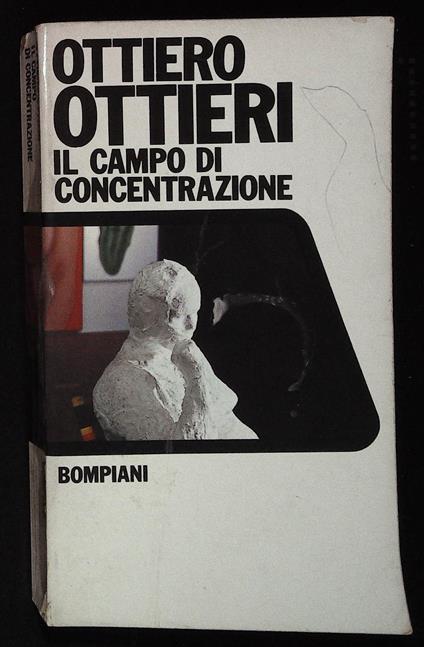 Il campo di concentrazione. Con bella dedica autografa dell'autore a firma Ottiero - Ottiero Ottieri - copertina