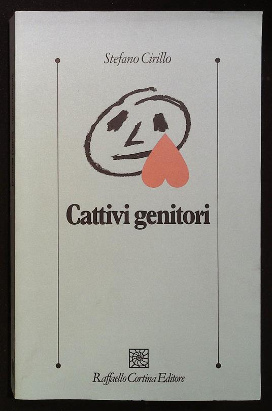 Cattivi genitori - Stefano Cirillo - copertina