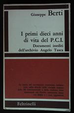 I primi dieci anni di vita del P.C.I. Documenti inediti dell'archivio Angelo Tasca