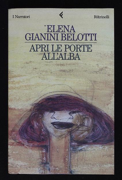 Apri le porte all'alba. Con dedica autografa dell'autrice a firma Elena - Elena Gianini Belotti - copertina