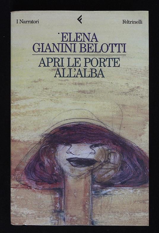 Apri le porte all'alba. Con dedica autografa dell'autrice a firma Elena - Elena Gianini Belotti - copertina