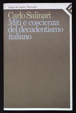 Miti e coscienza del decadentismo italiano. D'Annunzio, Pascoli, Fogazzaro e Pirandello