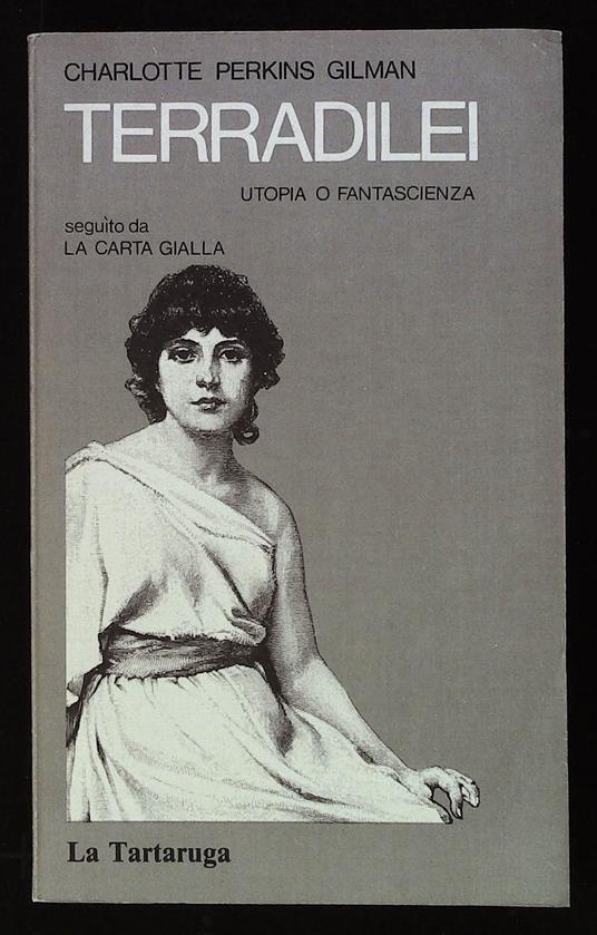 Terradilei. Seguito da La carta gialla - Charlotte Perkins Gilman - copertina