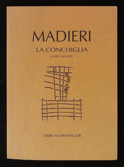 conchiglia e altri racconti - Marisa Madieri - copertina