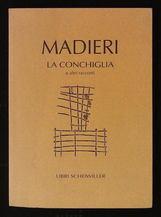 conchiglia e altri racconti - Marisa Madieri - copertina