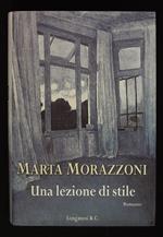 Una lezione di stile. Con dedica autografa dell'autrice a firma Marta M