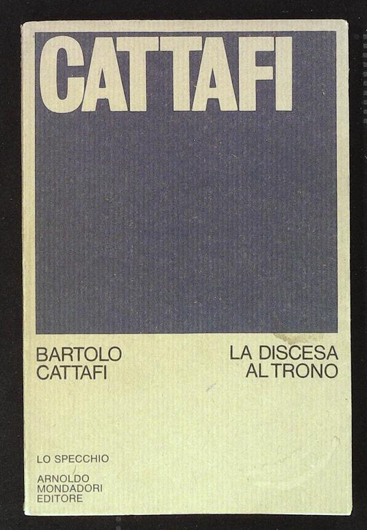 discesa al trono. 1972-1973. Prima edizione con bella dedica autografa dell'autore - Bartolo Cattafi - copertina