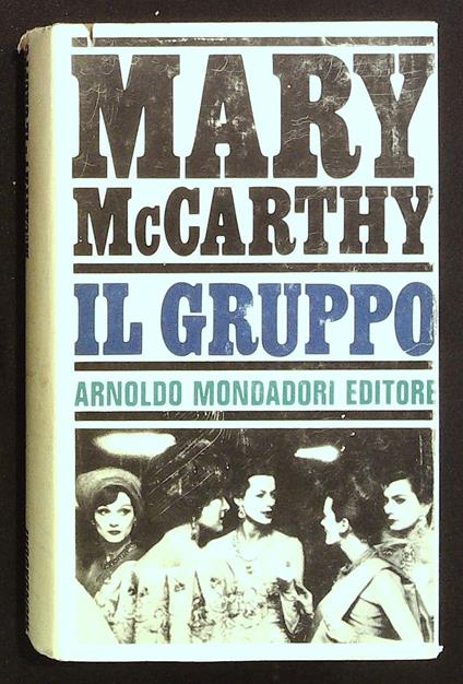 Il gruppo. Romanzo - Mary McCarthy - copertina