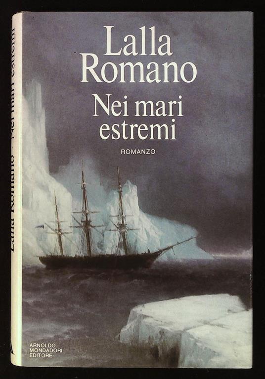 Nei mari estremi. Con dedica autografa dell'autrice a firma Lalla - Lalla Romano - copertina