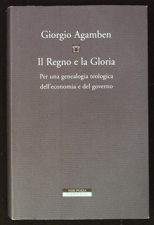 Il Regno e la Gloria. Per una genealogia teologica dell'economia e del governo - Giorgio Agamben - copertina
