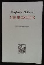 Neurosuite. Con bella dedica autografa dell'autrice a firma Margherita