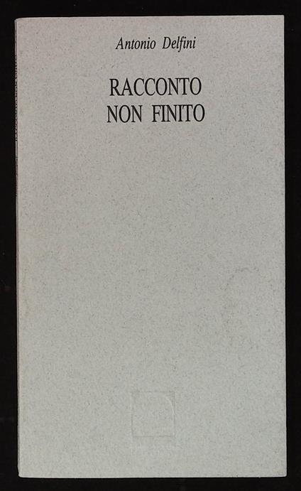 Racconto non finito - Antonio Delfini - copertina
