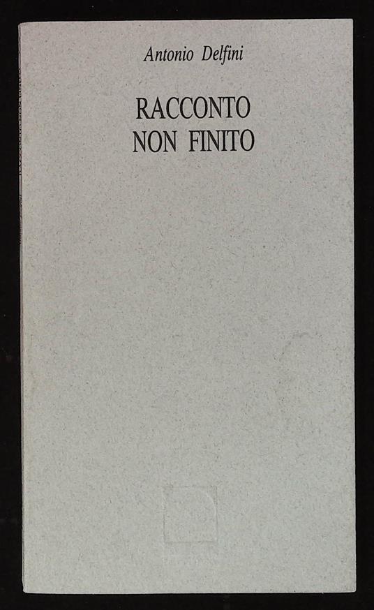 Racconto non finito - Antonio Delfini - copertina