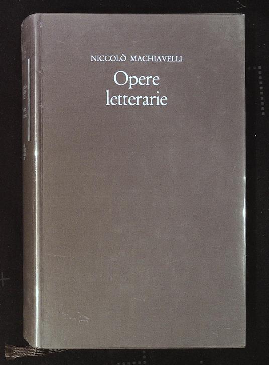 Opere letterarie - Niccolò Machiavelli - copertina