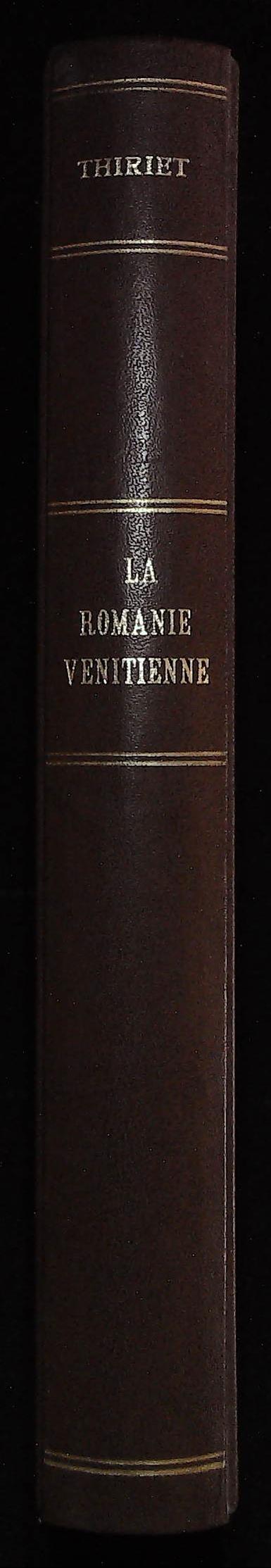 Romanie Vénitienne au Moyen Age. Le développement et l'exploitation du domaine colonial vénitien (XIIe-XV siècles) - Freddy Thiriet - copertina