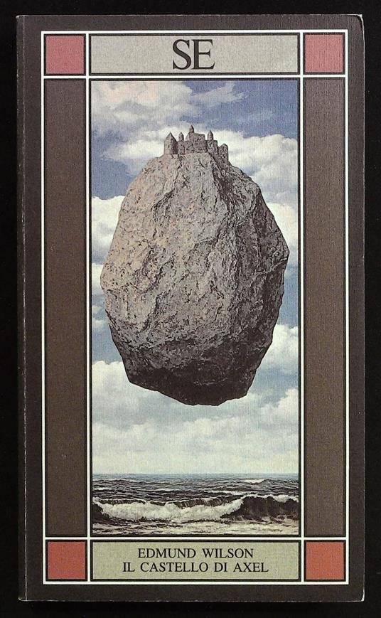 Il castello di Axel. Studio sugli sviluppi del Simbolismo tra il 1870 e il 1930 - Edmund Wilson - copertina