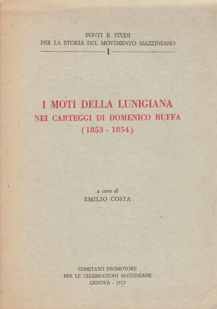 I moti della lunigiana nei carteggi di Domenico Buffa (1853-1854) - copertina