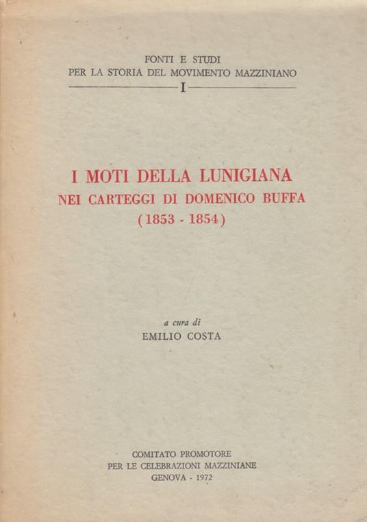 I moti della lunigiana nei carteggi di Domenico Buffa (1853-1854) - copertina