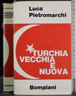 Turchia vecchia e nuova