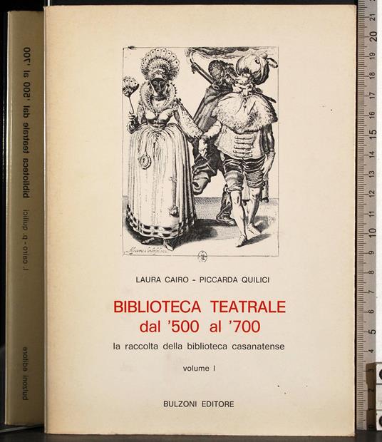 Biblioteca teatrale dal '500 al '700. Vol 1 - Giovanni Cairo - copertina